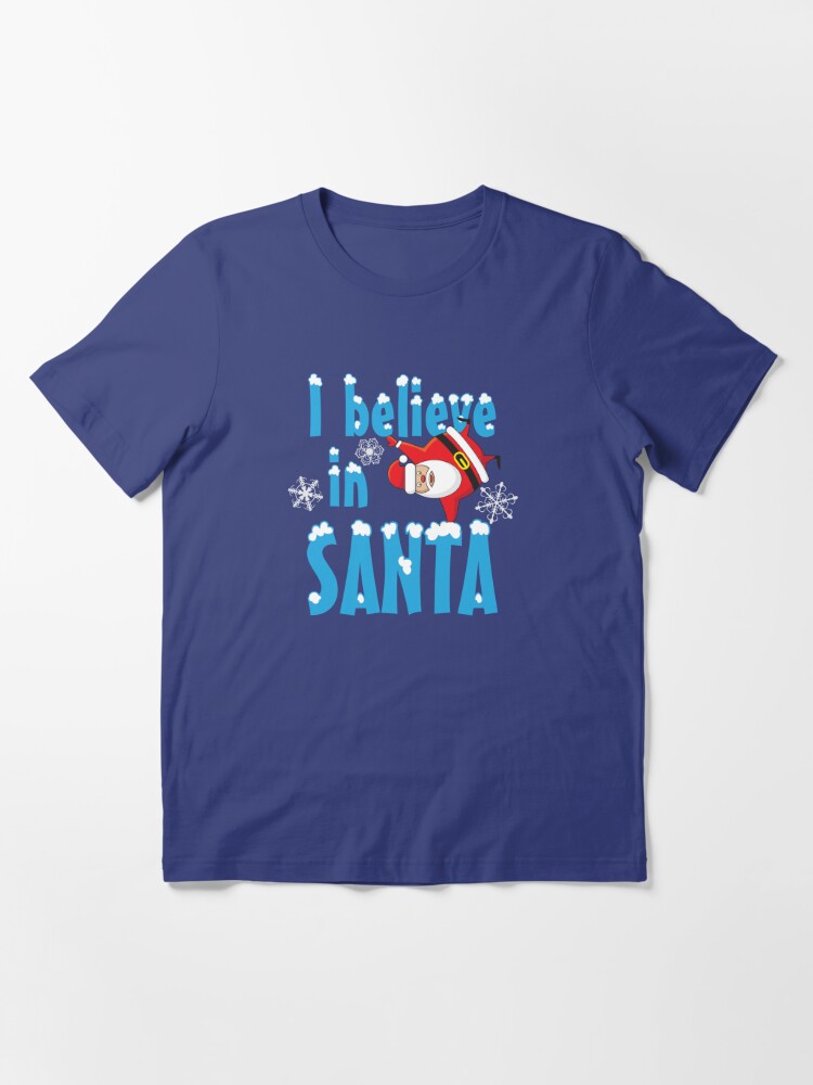 I Believe in Santa by TipTopGFX